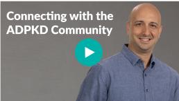 Connecting with the ADPKD Community